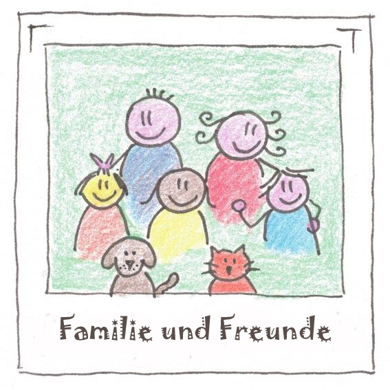 Familie und Freunde